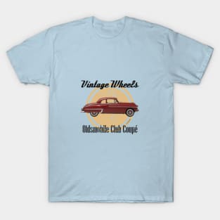 Vintage Wheels - Oldsmobile Club Coupé T-Shirt